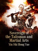 Volume 3 3 - Sovereign of the Talisman and Martial Arts