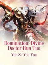 Volume 3 3 - Domination: Divine Doctor Hua Tuo
