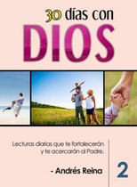 Devocionales Cristianos 2 - 30 Días con Dios (Volumen 2)