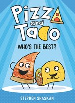 Pizza and Taco 1 - Pizza and Taco: Who's the Best?
