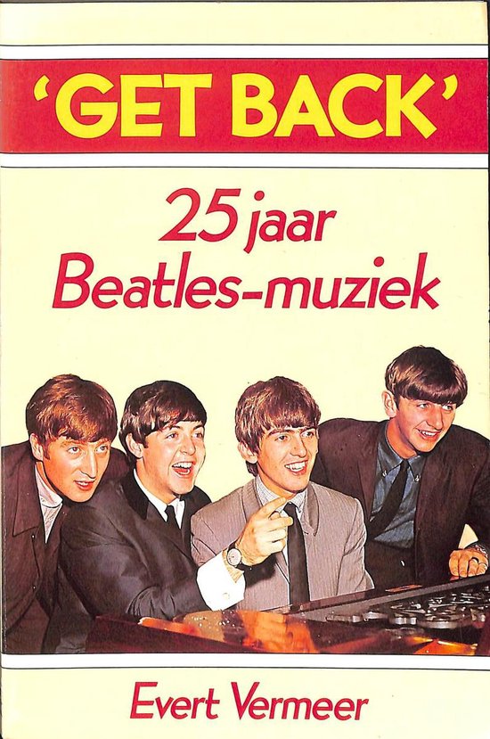 Get back 25 jaar beatles-muziek - Evert Vermeer | Nextbestfoodprocessors.com