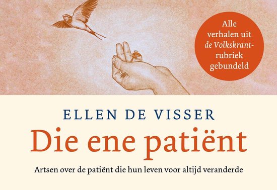 Boek cover Die ene patiënt van Ellen de Visser (Paperback)
