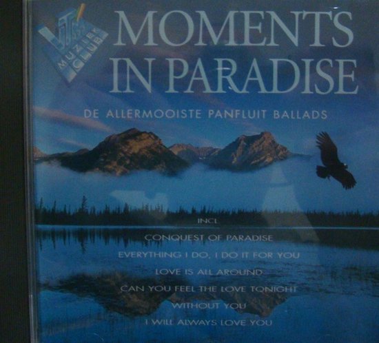 Moments In Paradise (De Allermooiste Panfluit Ballads)