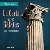 Para leer, vivir, comprender - Para leer la carta a los Gálatas