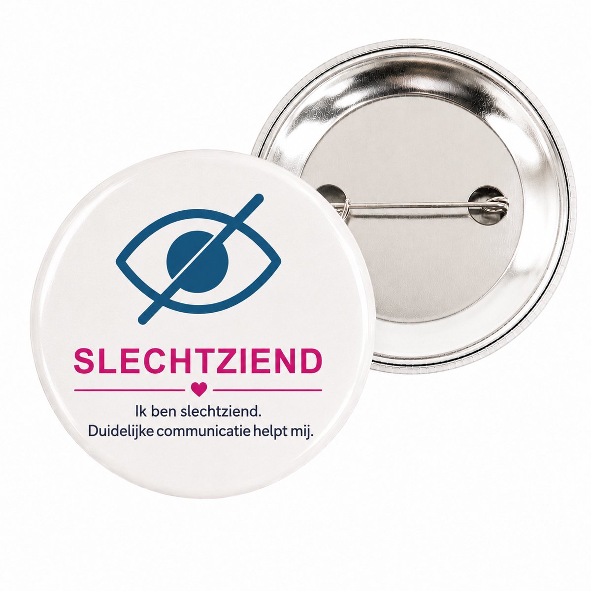 Slechtziend button - 56mm button met speld - Button voor slechtzienden