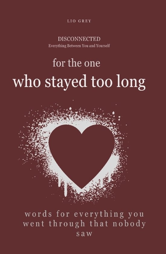 For the one who stayed too long - cover