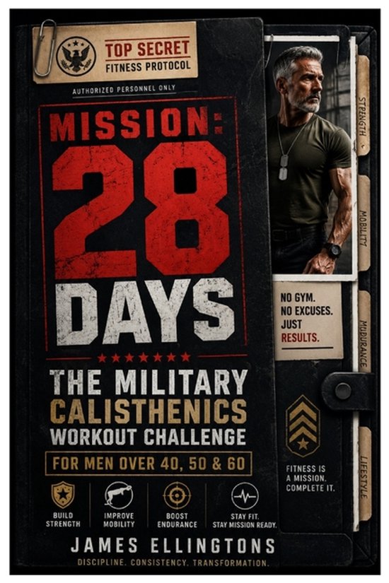 The 28-Day Military Calisthenics Workout Challenge for Men O ... - cover