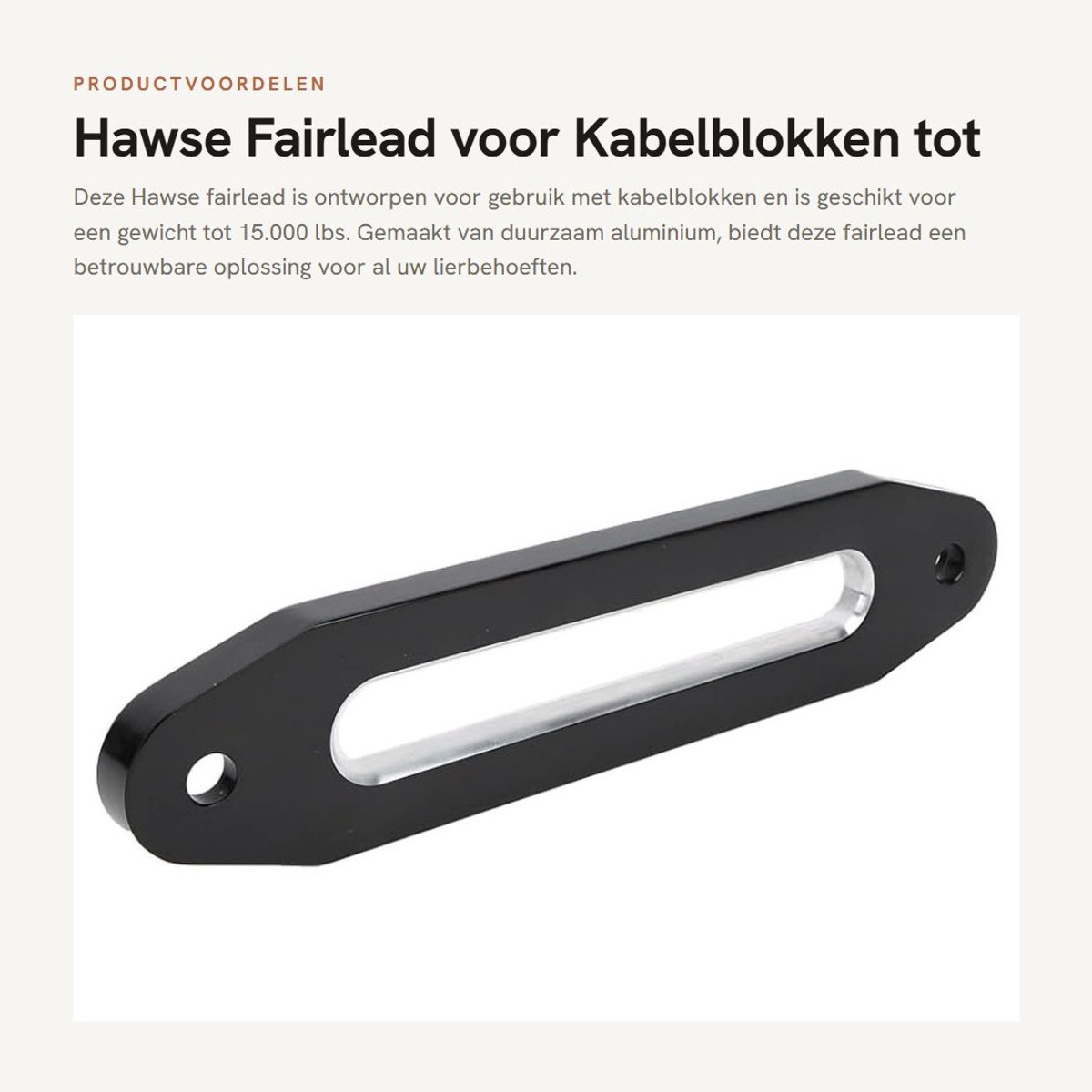Dailygoods- Hawse Fairlead 25,4 cm - Aluminium - Draagvermogen 8000/15000 lbs - Kabelblok - Lierkabel - Offroad gebruik - Veiligheidsfunctie - Lieraccessoire
