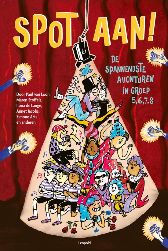 Spot Aan! De spannendste avonturen in groep 5,6,7,8. Een vrolijke illustratie van kinderen en artiesten in een variétéshow.