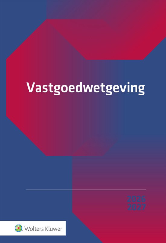 Wolters Kluwer, Vastgoedwetgeving, 2026-2027.