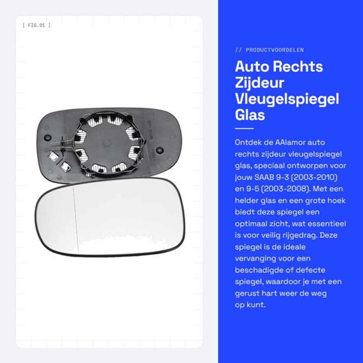 Spiegel Groothoek - Spiegelglas Helder - Voor SAAB 9-3/9-5 - Afmeting 190 x 107 mm - Verwarmingselement Niet Inbegrepen - Achterplaat Niet Inbegrepen