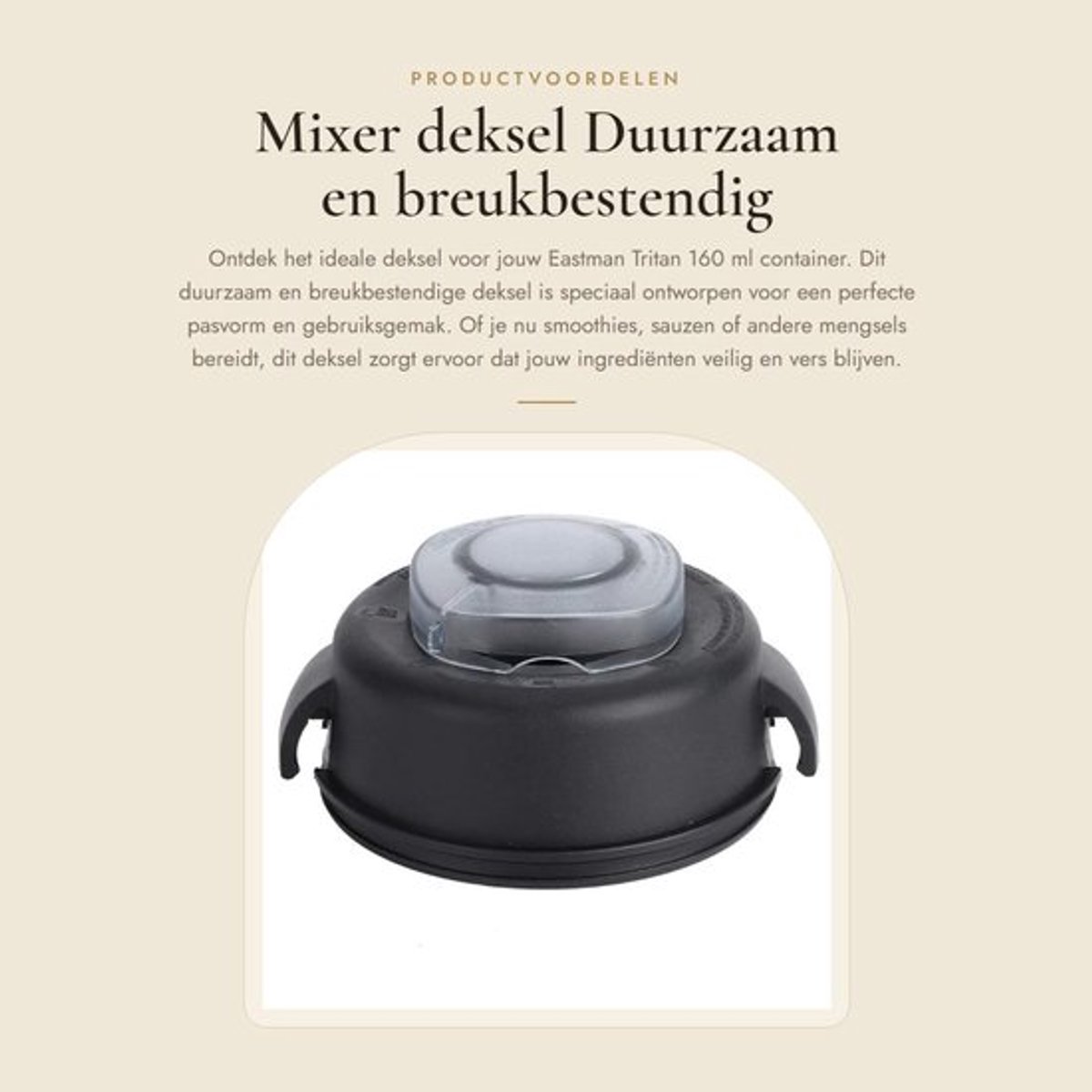 Mixer groot - Deksel vervangbaar - Duurzaam materiaal - Geschikt voor Eastman Tritan 160 ml - Uitneembare stekker - Perfecte pasvorm - Mixcontainer