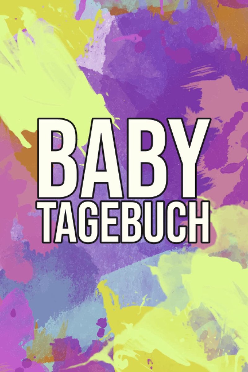 Tagebuch: Erinnerungsalbum für Neugeborene - Babytagebuch für das erste Jahr