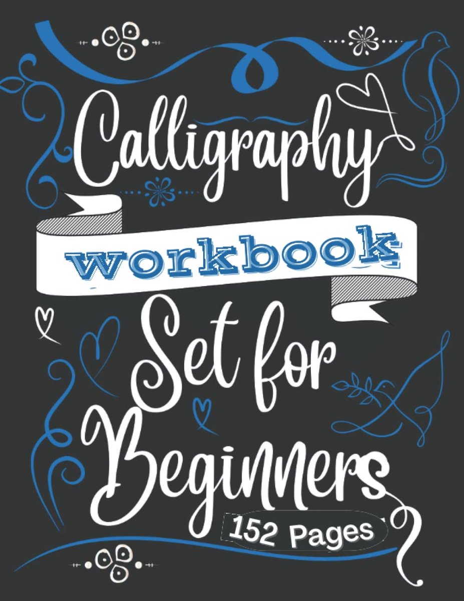Calligraphy workbook for beginners: A Simple Fun Step by Step Guide and Practice Workbook for Beginners Adults and Kids , Calligraphy Practice Paper Hand Lettering Workbook 8.5 x 11 Inches