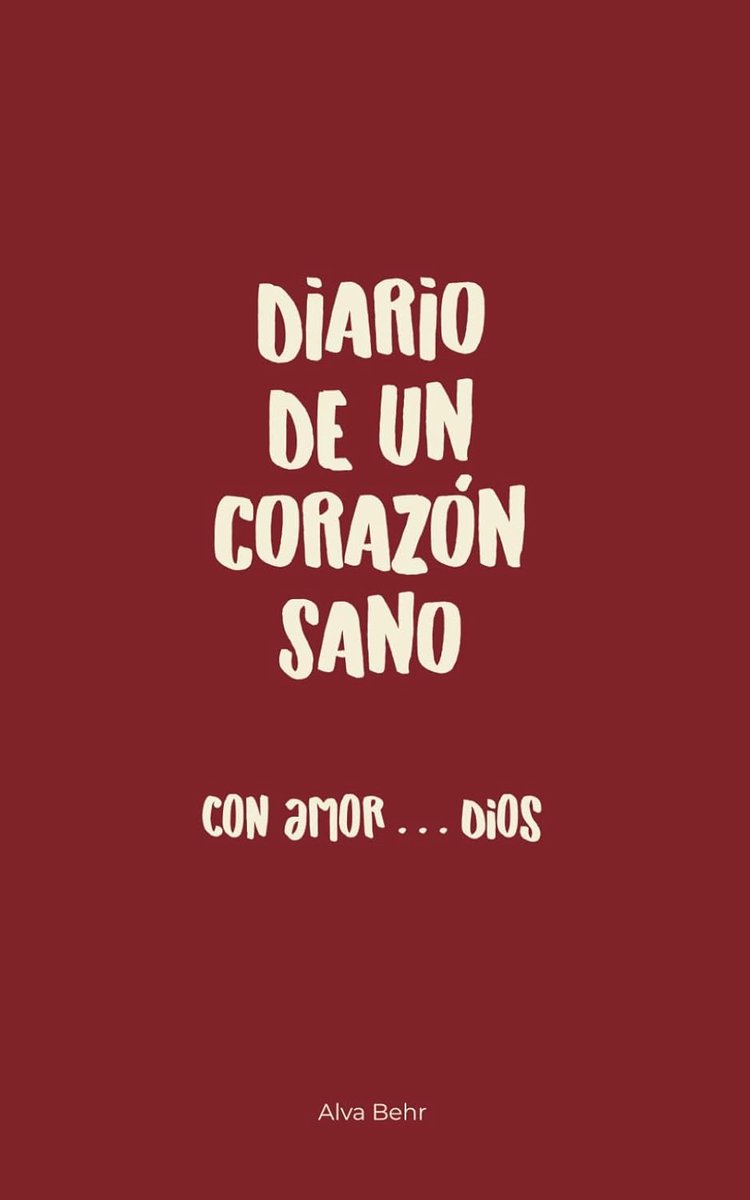 Diario de un Corazón Sano: Con amor Dios