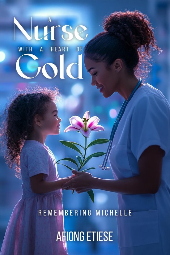 A Nurse With A Heart of Gold - cover