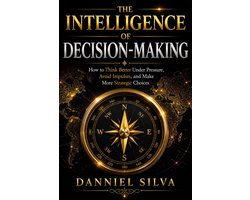 The Intelligence of Decision-Making