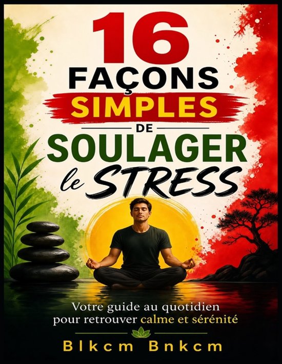 16 Façons Simples de Soulager le Stress - cover