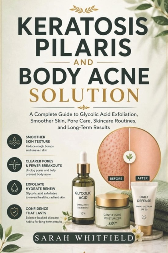 Keratosis Pilaris and Body Acne Solution