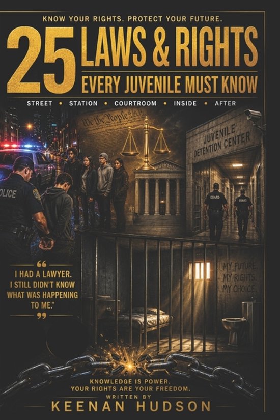 25 Laws & Rights Every Juvenile Must Know - cover
