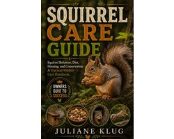 Squirrel Care Guide