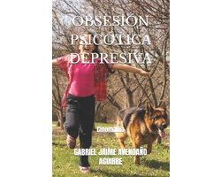 Obsesión Psicótica Depresiva