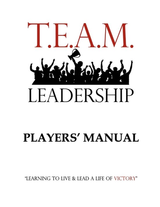 T.E.A.M. Leadership Program- T.E.A.M. Leadership - cover