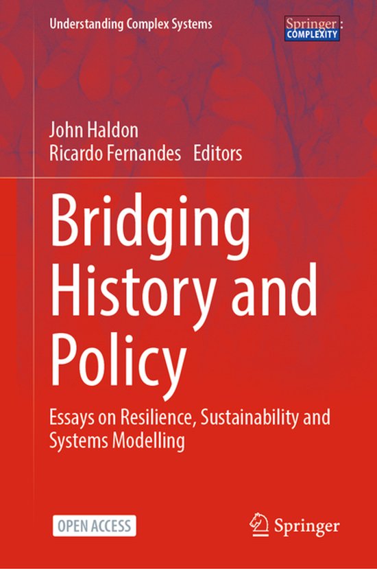 Understanding Complex Systems- Bridging History and Policy - cover