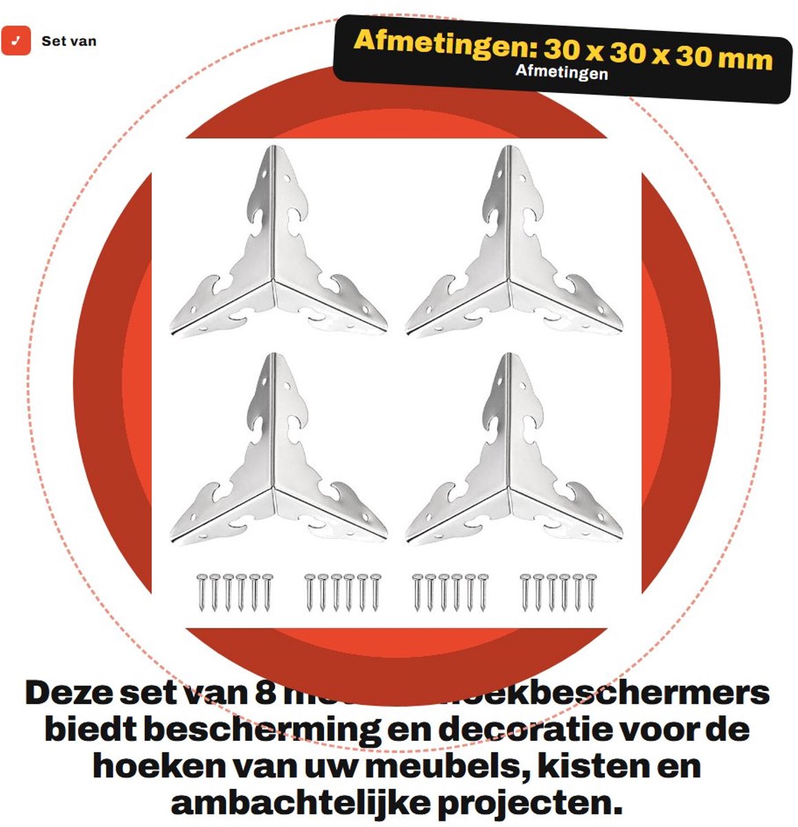 Dailygoods- Hoekbeschermers Metalen - 8 Stuks - 30 x 30 x 30 mm - Decoratieve Hoekbeugel - Randbescherming - Inclusief Schroeven - Duurzaam Metaal - Hoekbeugels