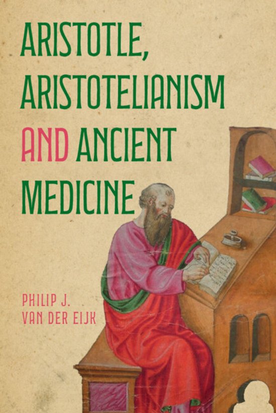 Aristotle, Aristotelianism and Ancient Medicine - cover