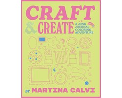 Craft & Create: A Junk Journal Coloring Adventure