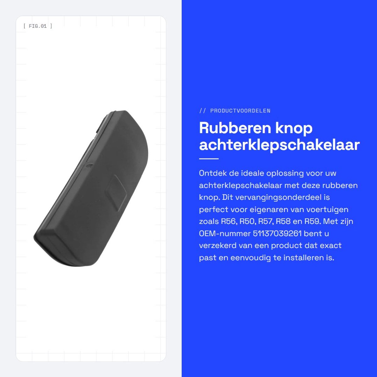 Dailygoods - Rubberen knop achterklepschakelaar - Vervangingsonderdeel - Eenvoudige installatie - Slijtvast - Geschikt voor R56 R50 R57 R58 R59