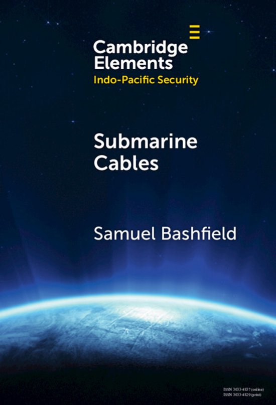 Elements in Indo-Pacific Security- Submarine Cables - cover