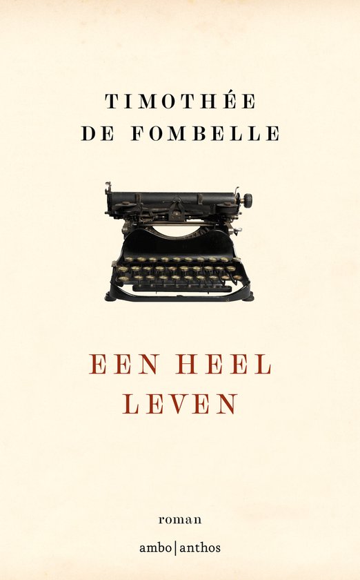 Boek "Een heel leven" van Timothée de Fombelle, met op de voorkant een oude typemachine.