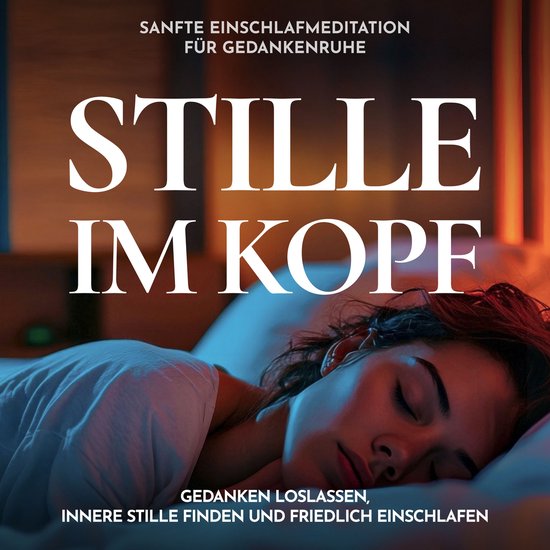 Stille im Kopf - Sanfte Einschlafmeditation für Gedankenruh ... - cover