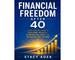 Financial Freedom After 40