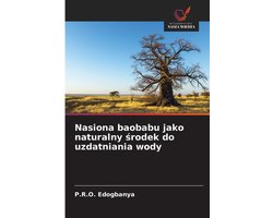 Nasiona baobabu jako naturalny środek do uzdatniania wody