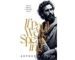 The Voice of Paul- If Paul Were Speaking