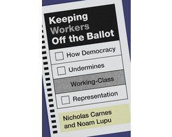 Keeping Workers Off the Ballot