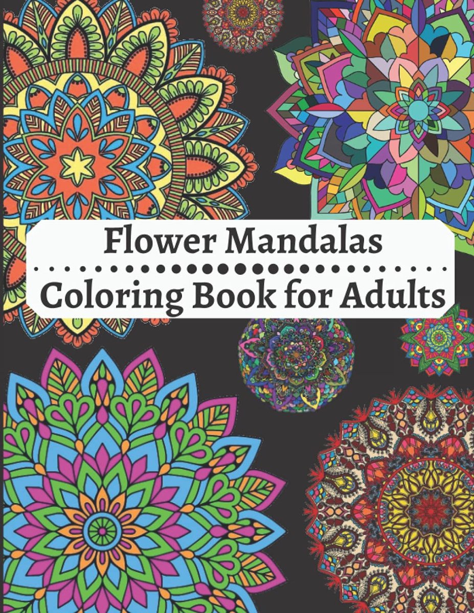 Mandalas Coloring Book for Adults: Amazing Coloring Book For Adults Relaxation, Mandalas Pattern Easy And Simple, Flower Mandala Coloring Adults Stress Relief And More