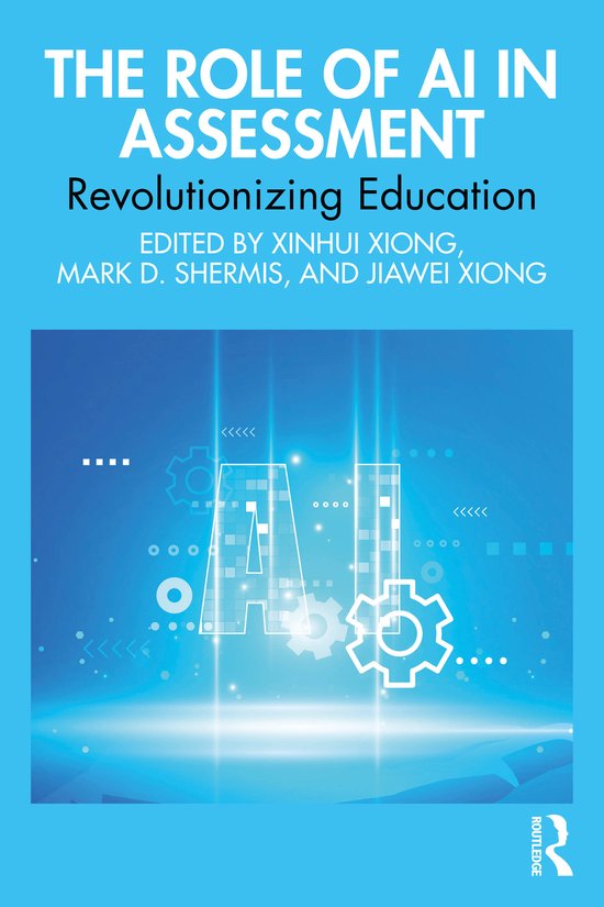 Boekomslag 'The Role of AI in Assessment', met de tekst 'The Role of AI in Assessment' en 'Revolutionizing Education'. Een blauw abstract design.