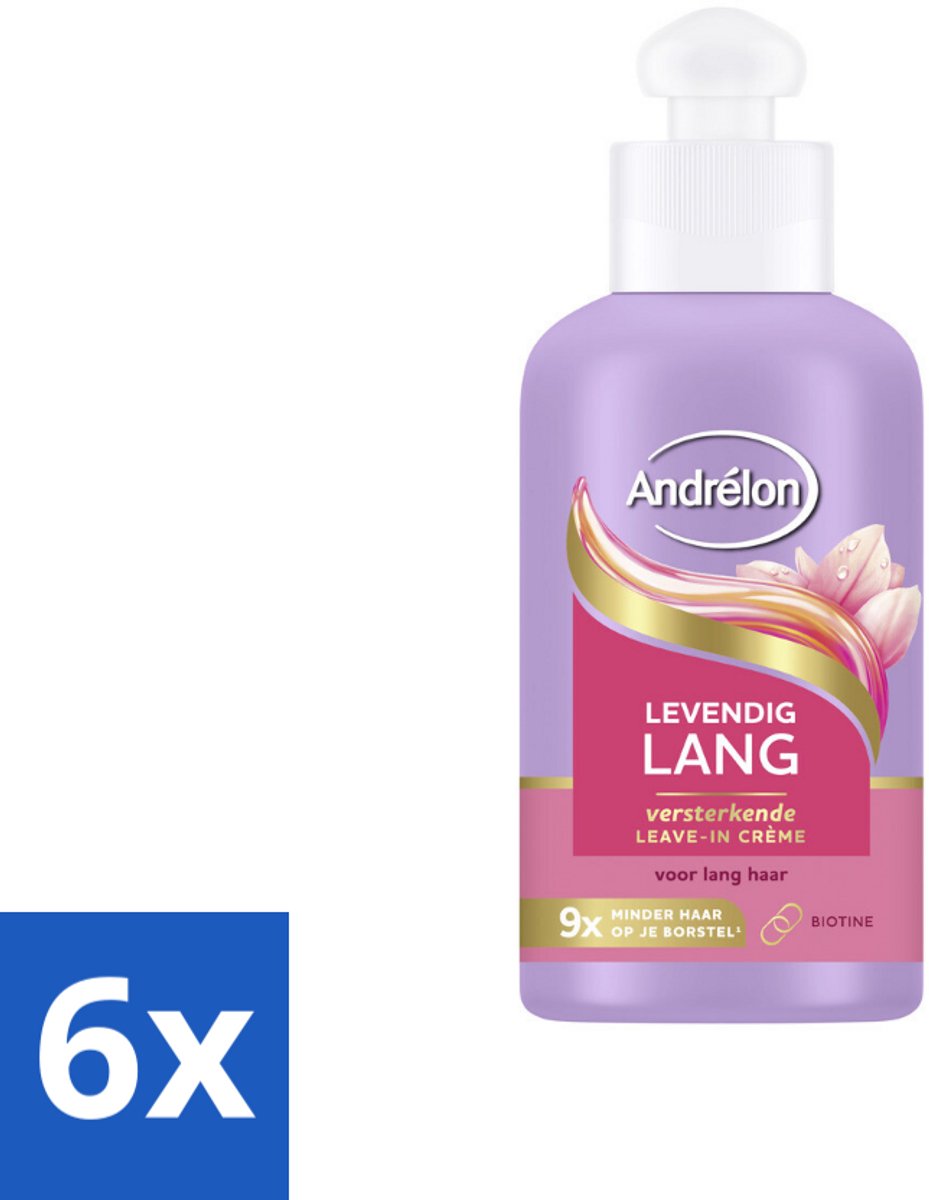 6 x Andrélon – Leave-In Crème – Levendig Lang – 200 ml - Haarbescherming - Haarversterking - Haarbreuk - Biotine - Lang Haar Verzorging