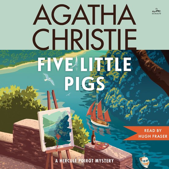 Couverture du livre 'Five Little Pigs' d'Agatha Christie, un mystère d'Hercule Poirot, avec un chevalet, des bateaux et le texte 'Read by Hugh Fraser'.