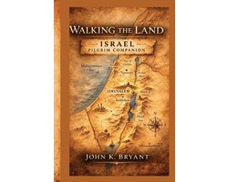 Walking the Land- Israel Pilgrim Companion