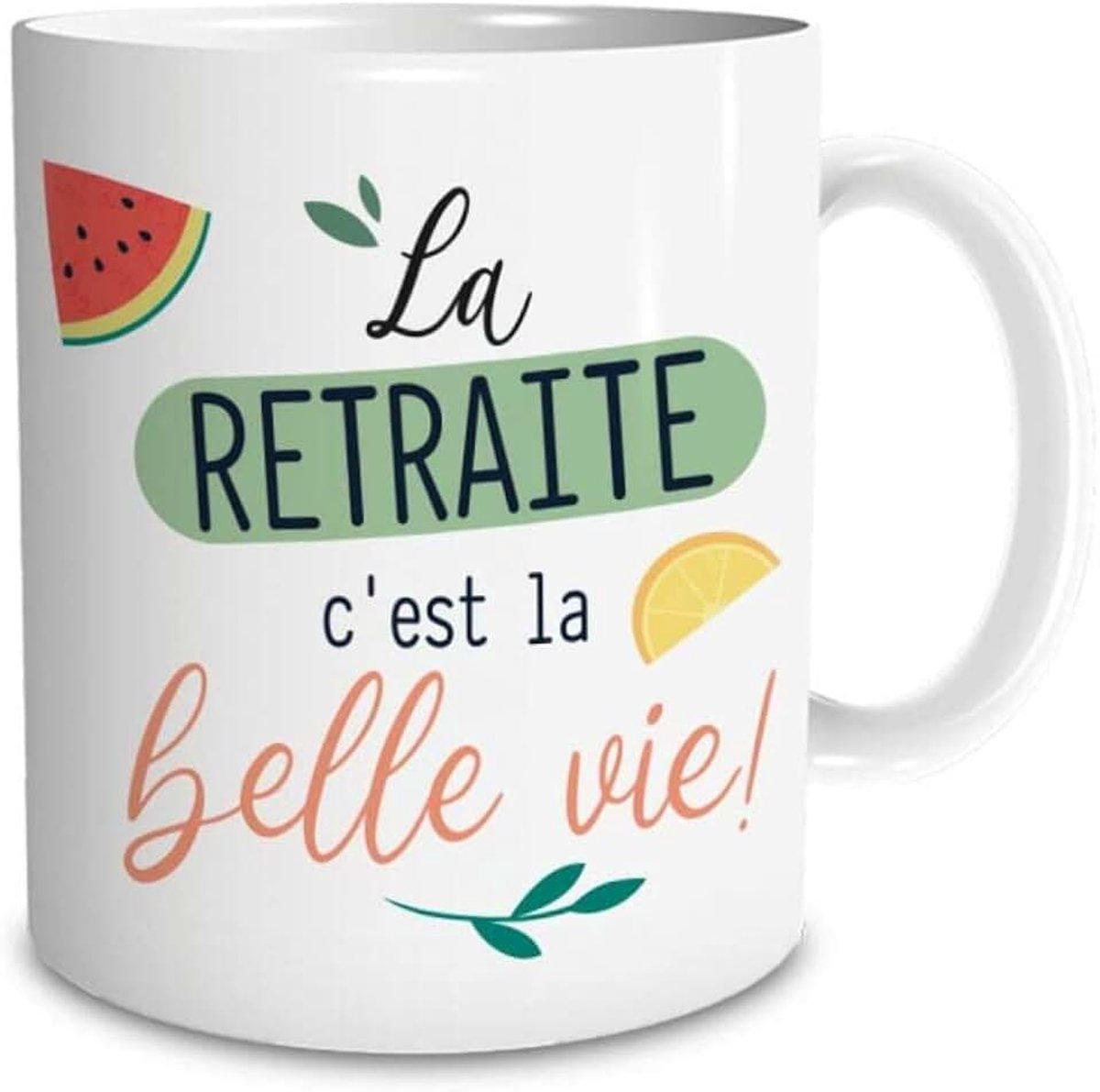 Keramische mok "La Rétraite c'est la belle Vie"
