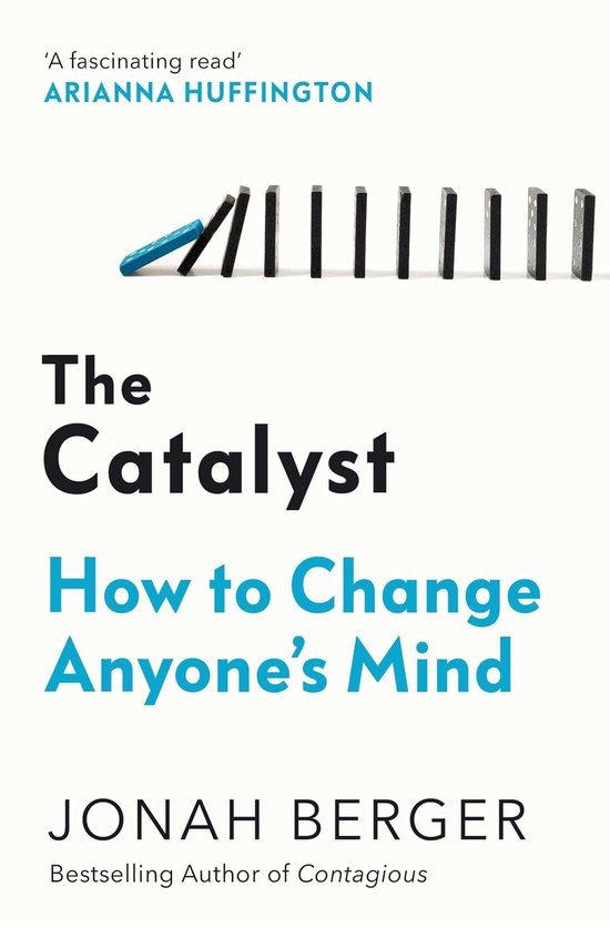 Boek kaft van 'The Catalyst: How to Change Anyone's Mind' van Jonah Berger, met vallende dominostenen.