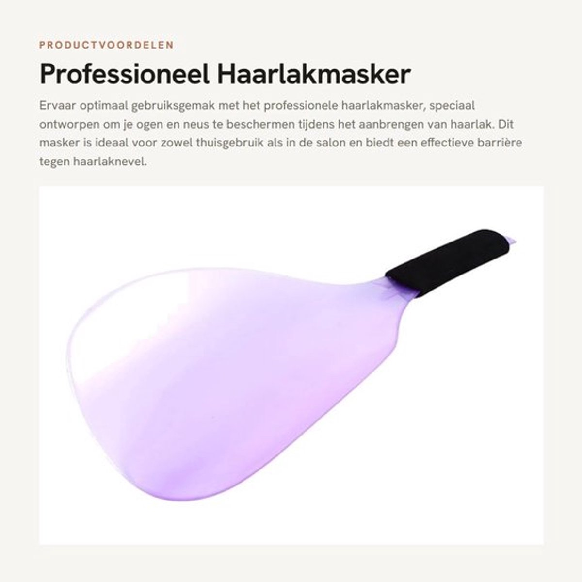 Haarlakmasker Professioneel - Gezichtsbescherming - Lichtgewicht - Thuis/Salongebruik - Hoogwaardig Plastic - Inclusief 1 Masker