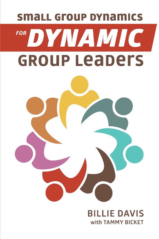 Boekomslag voor 'Small Group Dynamics for Dynamic Group Leaders' met een cirkelvormige groepering van gekleurde figuren.