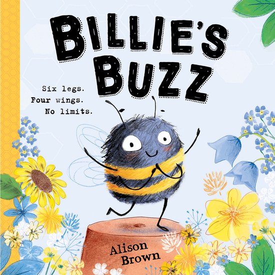 Livre 'Billie's Buzz' avec illustration d'une abeille joyeuse aux ailes, debout sur une souche au milieu des fleurs. Texte : 'Six legs. Four wings. No limits.'