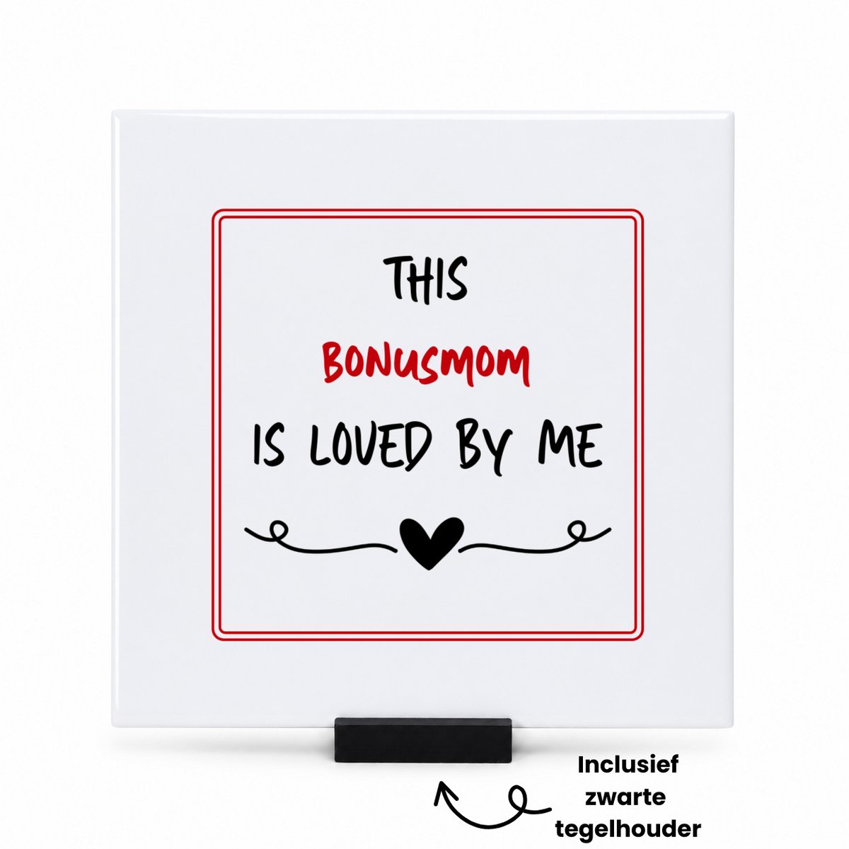 Hacebo this bonusmom is loved by me tegeltje met tegelhouder - Mama - iemand die houdt van zijn bonusmoeder - tegeltjes met tekst - Moeder cadeautjes - moederdag - verjaardag - geschenk - kado - spreuktegels - 15x15 CM Wit